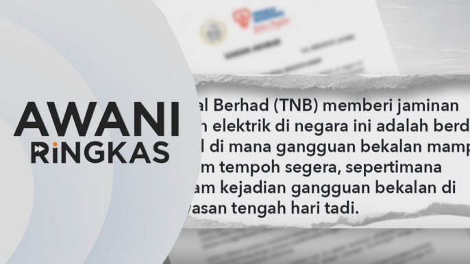 AWANI Ringkas: TNB jamin bekalan elektrik stabil | Tiada lagi MoU baharu antara PH dan kerajaan - PM