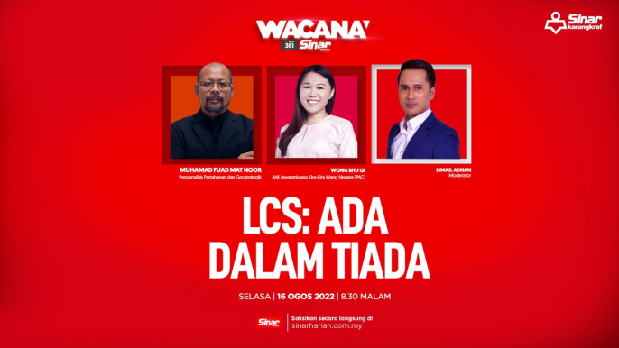 [LIVE] LCS: Ada dalam tiada