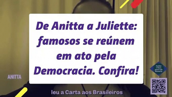 De Anitta a Juliette: famosos se reúnem em ato pela Democracia. Confira!