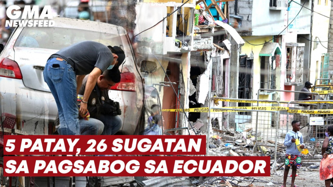 5 patay, 26 sugatan sa pagsabog sa Ecuador | GMA News Feed