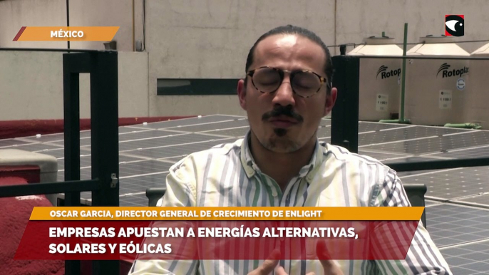 Empresas apuestan a energías alternativas, solares y eólicas