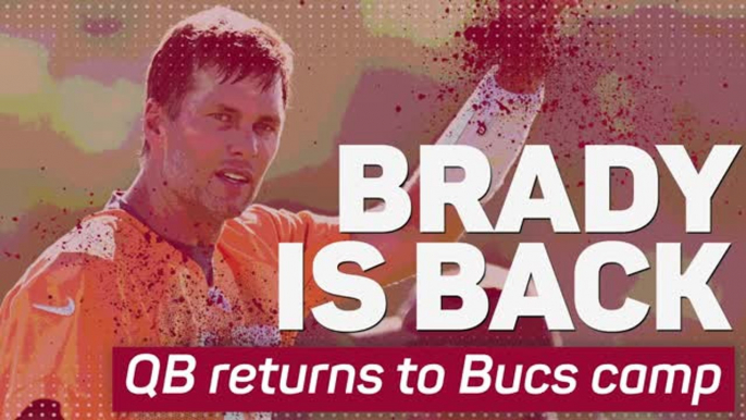 Brady is Back: QB returns to Bucs camp