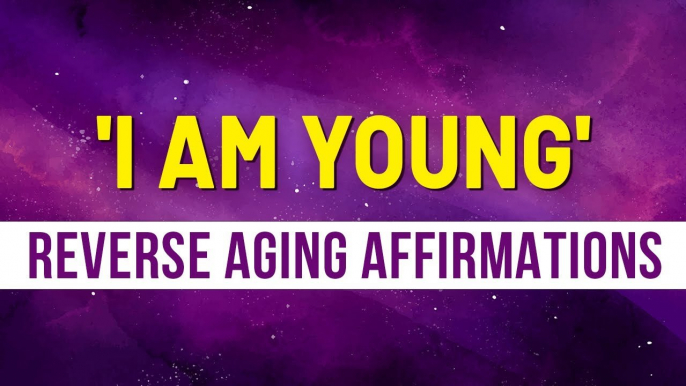 Age Reversal Affirmations | Anti-Aging | Youth & Beauty Affirmations | Law Of Attraction | Manifest