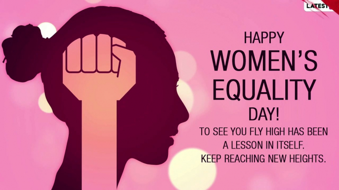 Women’s Equality Day 2022 Wishes: Observe the Important Day With Quotes & Messages