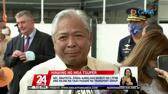 Sec. Bautista: pinag-aaralang mabuti ng LTFRB ang hiling na taas pasahe ng transport group | 24 Oras