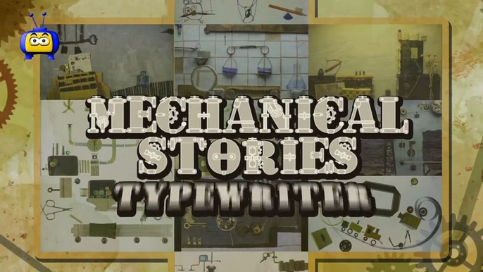 Mechanical Stories - Typewriter