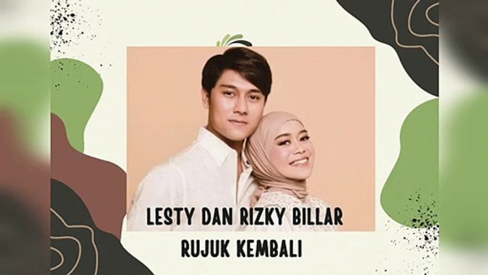 Lesty Kejora dan Rizky Billar rujuk kembali