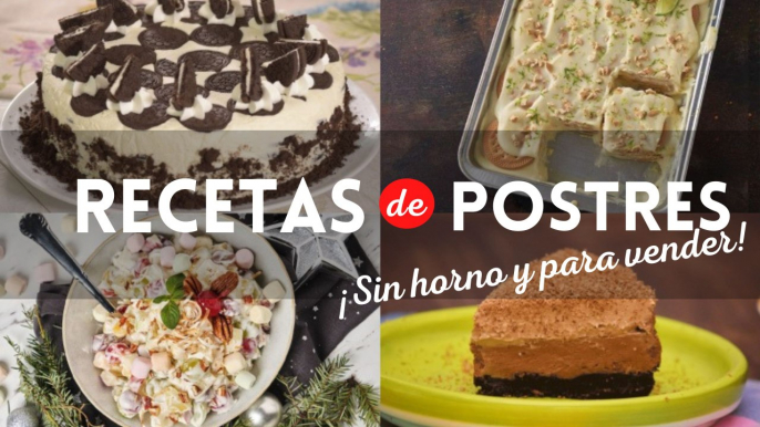 4 fáciles y deliciosas recetas de postres sin horno para vender