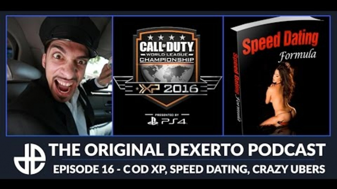 Dexerto Podcast - Episode 16 - CoD XP,  Speed Dating, Crazy Uber Drivers