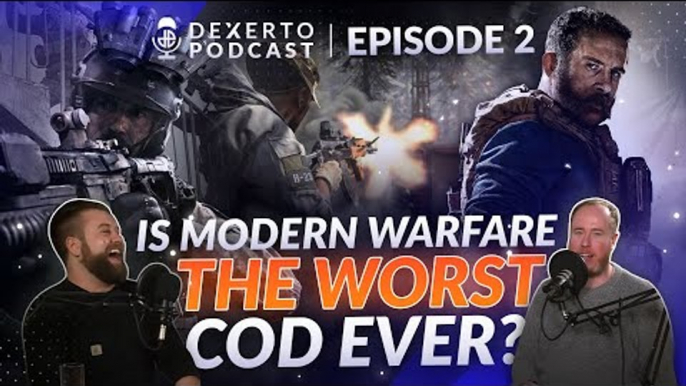 Is Modern Warfare the worst CoD ever? | Dexerto Podcast Ep.2