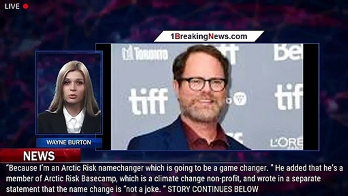 Rainn Wilson Changes Name to Rainnfall Heat Wave Extreme Winter Wilson to Draw Attention to Cl - 1br