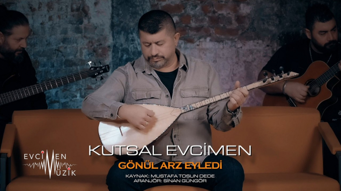 Kutsal Evcimen - Gönül Arz Eyledi