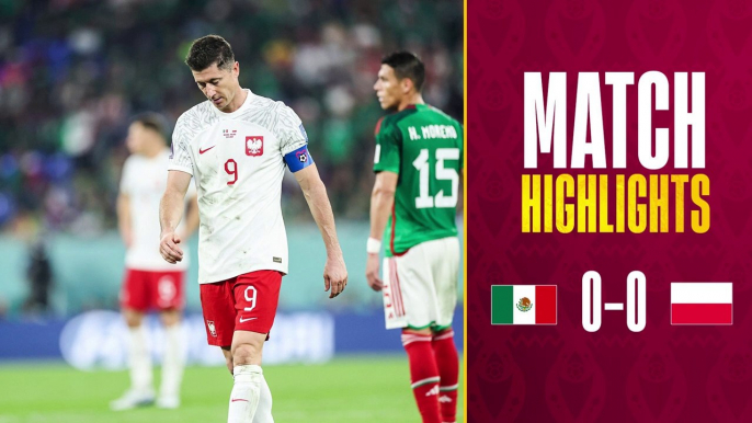 Match Highlights - Mexico 0-0 Poland - FIFA World Cup Qatar 2022 _ JioCinema & Sports18