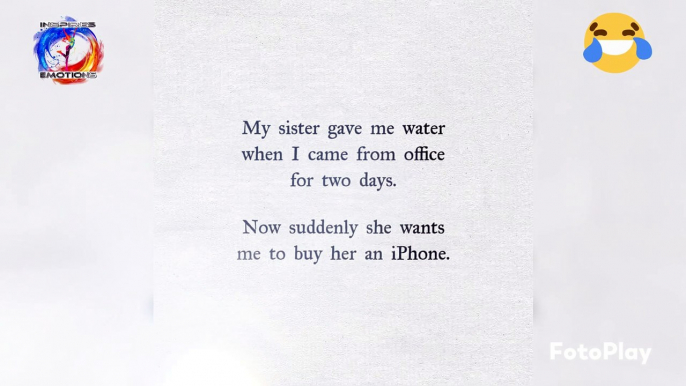 My sister gave me water when I came from office for two days. Now suddenly she wants me to buy her an iPhone.  How do you handle your Problems? Me. #inspirsemotions #inspires #emotions #english #joke #memes #comedy #funny #shorts #reels #viral #trending