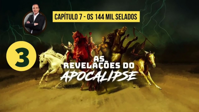 Pregação Forte e Impactante Apocalipse 3 Capitulo 7 - Os 144 mil Selados