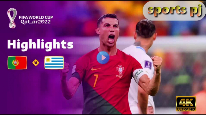 Portugal v Uruguay | Group H | FIFA World Cup Qatar 2022™ | Highlights,4k uhd video  2022