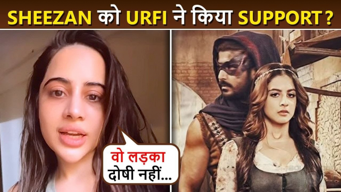 Urfi Javed Supports Sheezan Khan In Tunisha Sharma Case, Says Usne Dhoka