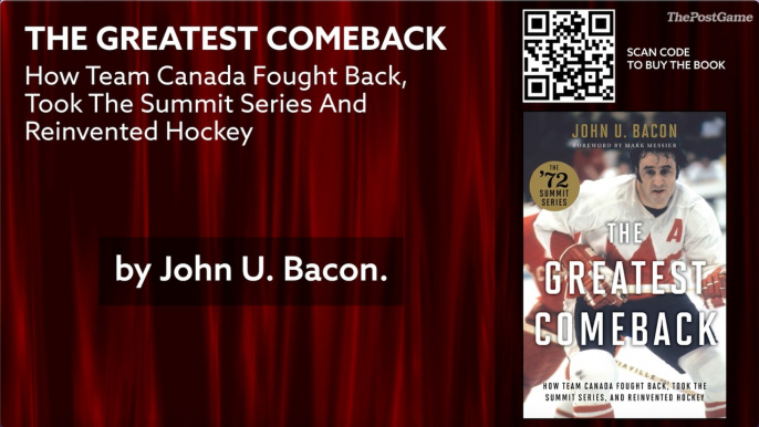 The Greatest Comeback: Bestselling Author John U. Bacon Tackles The 1972 Summit Series