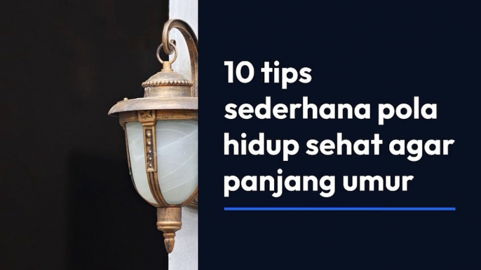 Beberapa tips hidup sehat.... (Part-1)