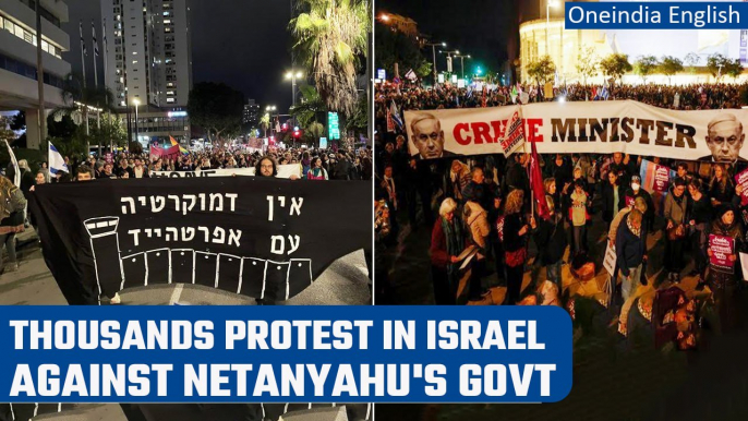 Israel: Thousands of Israelis protest against Netanyahu’s new government | Oneindia News