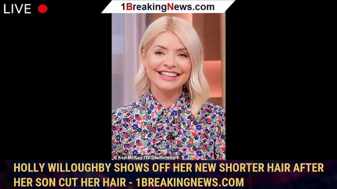 106203-mainHolly Willoughby shows off her new shorter hair after her son cut her hair - 1breakingnews.com