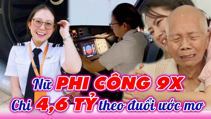 Nữ Sinh 9X BỎ HỌC KIẾN TRÚC theo đuổi ước mơ PHI CÔNG trở thành cảm hứng thành công của các bạn trẻ