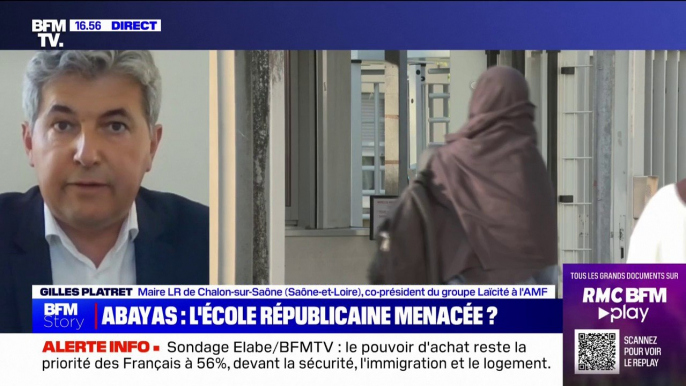 Abayas à l'école: "Il n'y a pas d'autre réponse que celle de la fermeté", pour Gilles Platret, maire LR de Chalon-sur-Saône et co-président du groupe Laïcité à l'AMF