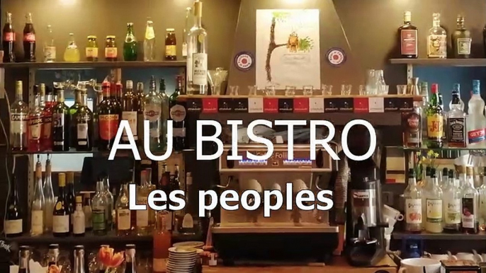 Au BISTRO - Les peoples