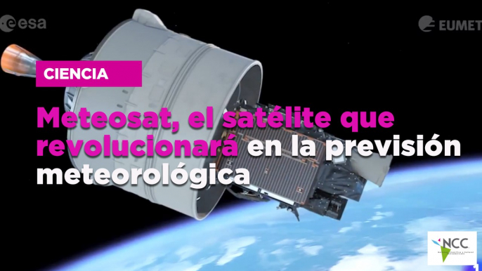 Meteosat, el satélite que revolucionará en la previsión meteorológica