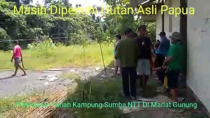 Peninjauan Tanah Kampung Sumba-NTT di Mariat Gunung, Sorong, PBD