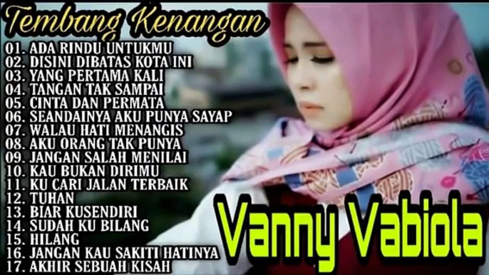 Vanny Vabiola Full Album  Ada Rindu Untuk oppmu Jangan Salah Menilai dibatas kota ini