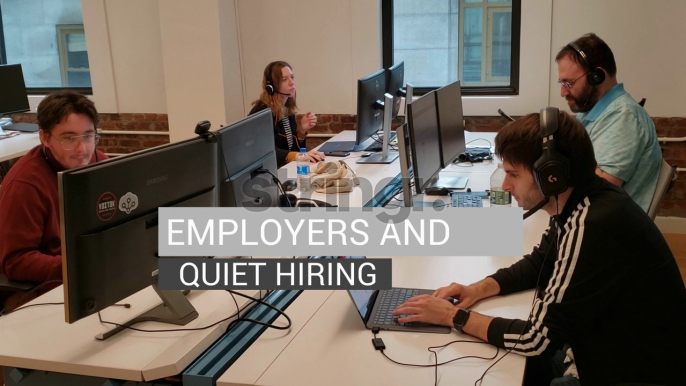 Employers And Quiet Hiring