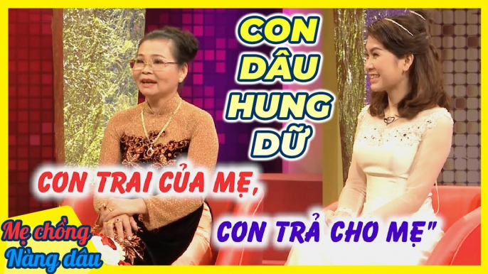 Cưới phải nàng dâu HUNG DỮ, mẹ chồng bị dâu MẮNG đòi trả lại con trai _ Chuyện mẹ chồng nàng dâu