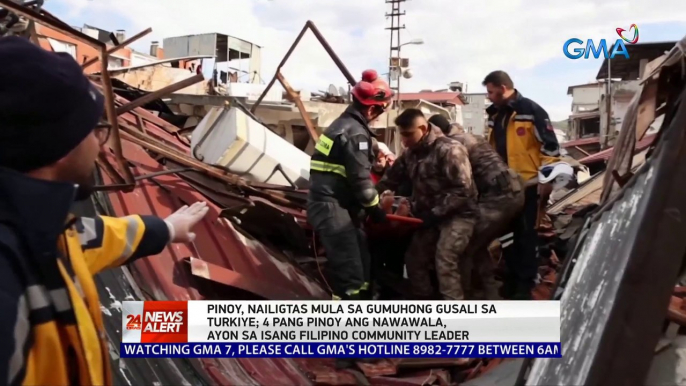 Pinoy, nailigtas mula sa gumuhong gusali sa Turkiye; 4 pang pinoy ang nawawala, ayon sa isang Filipino community leader | 24 Oras News Alert