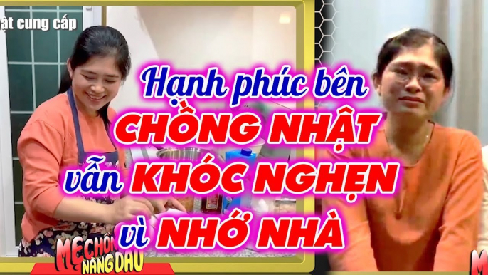 6 NĂM làm dâu ở Nhật, nàng dâu Việt KHÓC NGHẸN vì nhớ mẹ cha _ Chuyện mẹ chồng nàng dâu