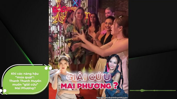 Khi các nàng hậu “múa quạt": Thanh Thanh Huyền muốn “giải cứu” Mai Phương? | Điện Ảnh Net