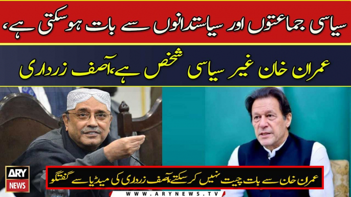 "Imran Khan is a non-political person so...," Asif Zardari