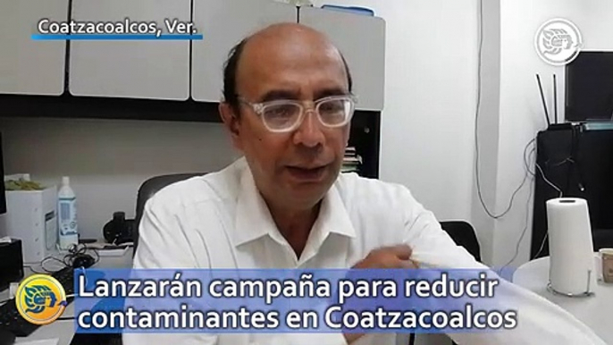 Lanzarán campaña para reducir contaminantes en Coatzacoalcos