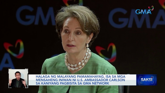 Halaga ng malayang pamamahayag, isa sa mga mensaheng iniwan ni U.S. Ambassador Carlson sa kaniyang pagbisita sa GMA Network | Saksi