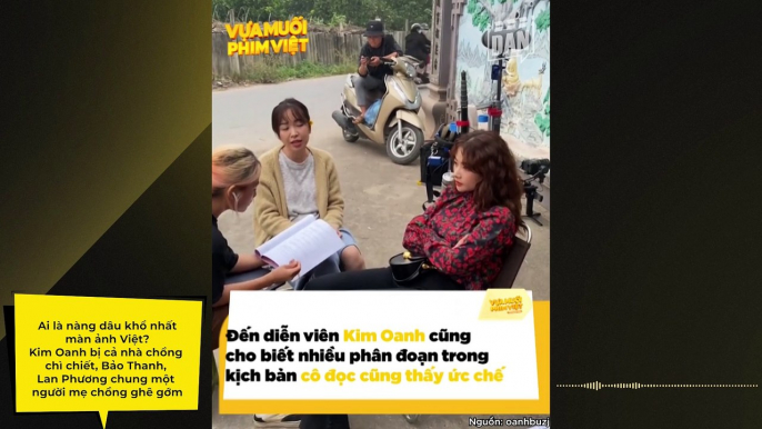 Ai là nàng dâu khổ nhất màn ảnh Việt? Kim Oanh bị cả nhà chồng chì chiết, Bảo Thanh, Lan Phương chung một người mẹ chồng ghê gớm | Điện Ảnh Net