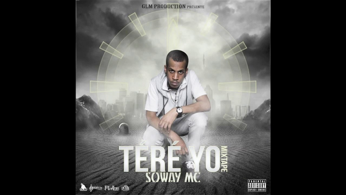 SOWAY MC --TÉRÉ YO MIXTAPE INTÉGRALE--- (GLM PRODUCTION 2014)