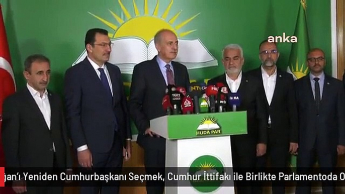 Akp-Hüda Par Partisi Görüşmesi... Numan Kurtulmuş: "Erdoğan'ı Yeniden Cumhurbaşkanı Seçmek, Cumhur İttifakı ile Birlikte Parlamentoda Olacak Siyasi...