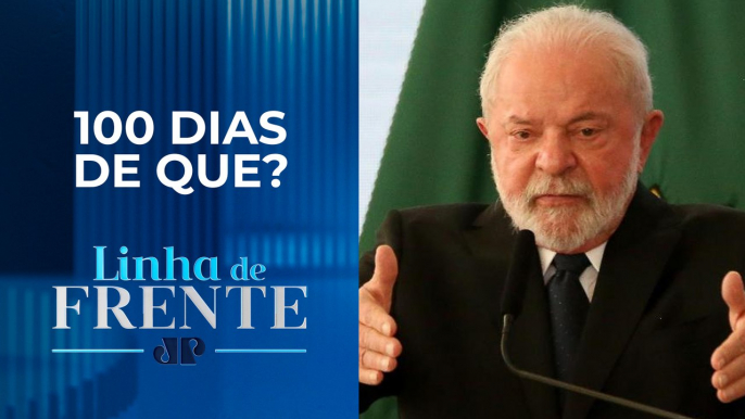 Governo Lula chega a 100 dias e renova programas antigos para mostrar resultado | LINHA DE FRENTE