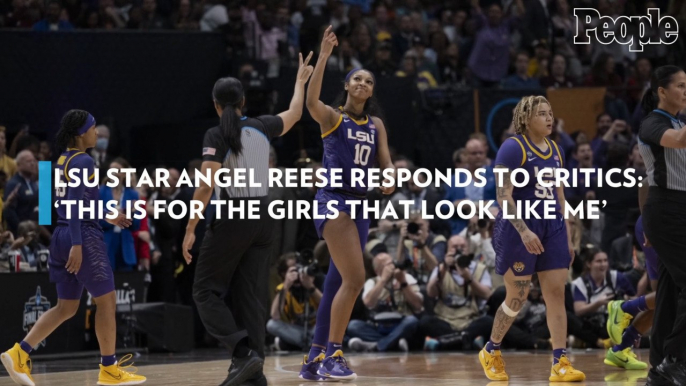 LSU Star Angel Reese Responds to Critics: 'This Is for The Girls That Look Like Me'