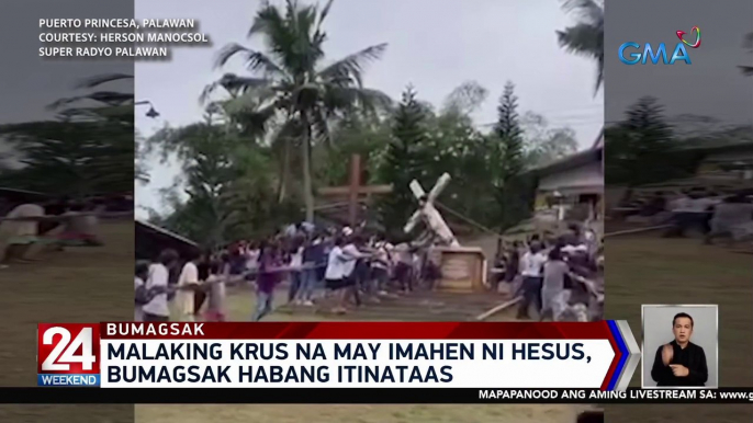 Malaking krus na may imahen ni Hesus, bumagsak habang itinataas | 24 Oras Weekend