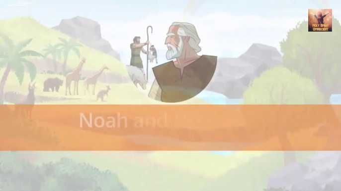 Noah and His Family Old Testament Stories for Kids