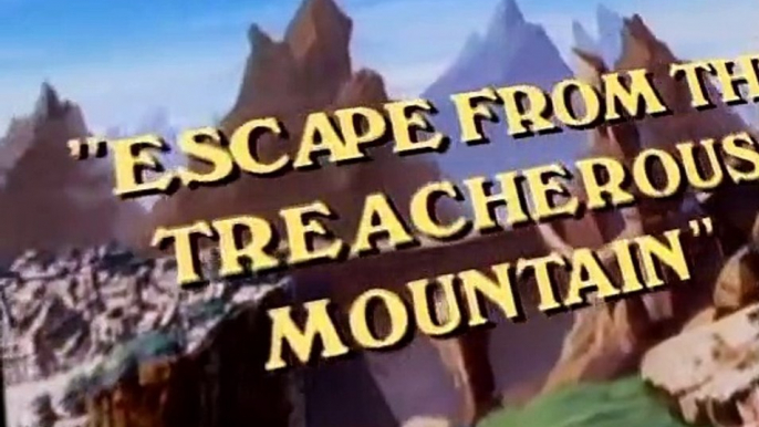 The Adventures of Teddy Ruxpin The Adventures of Teddy Ruxpin E005 – Escape from the Treacherous Mountain