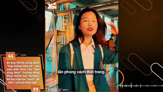 Tiktoker Bé Duy "lăng xê" Trương Hồng Phúc thành hot TikToker, sau đó tiếp tục “push” Bé Cẩm “vịt hoá thiên nga”