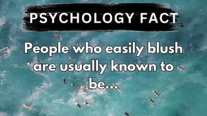 people who easily blush are usually known to be... #Psychologyfact #shorts #shortsfeed #psychologyfacts #deepfact #beactivewithbhatti