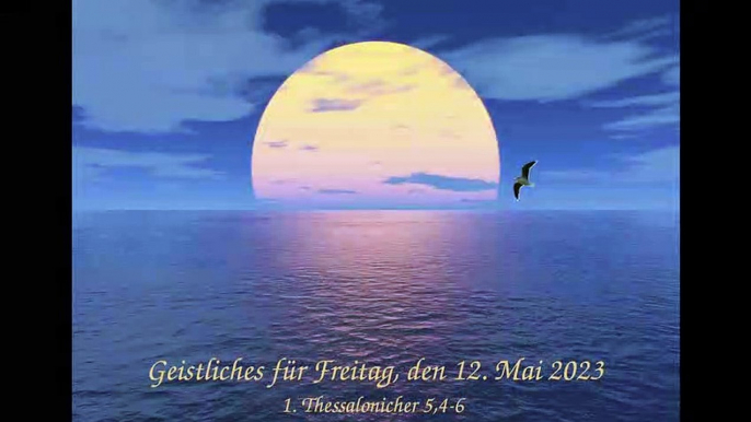 Geistliches für Freitag, den 12. Mai 2023